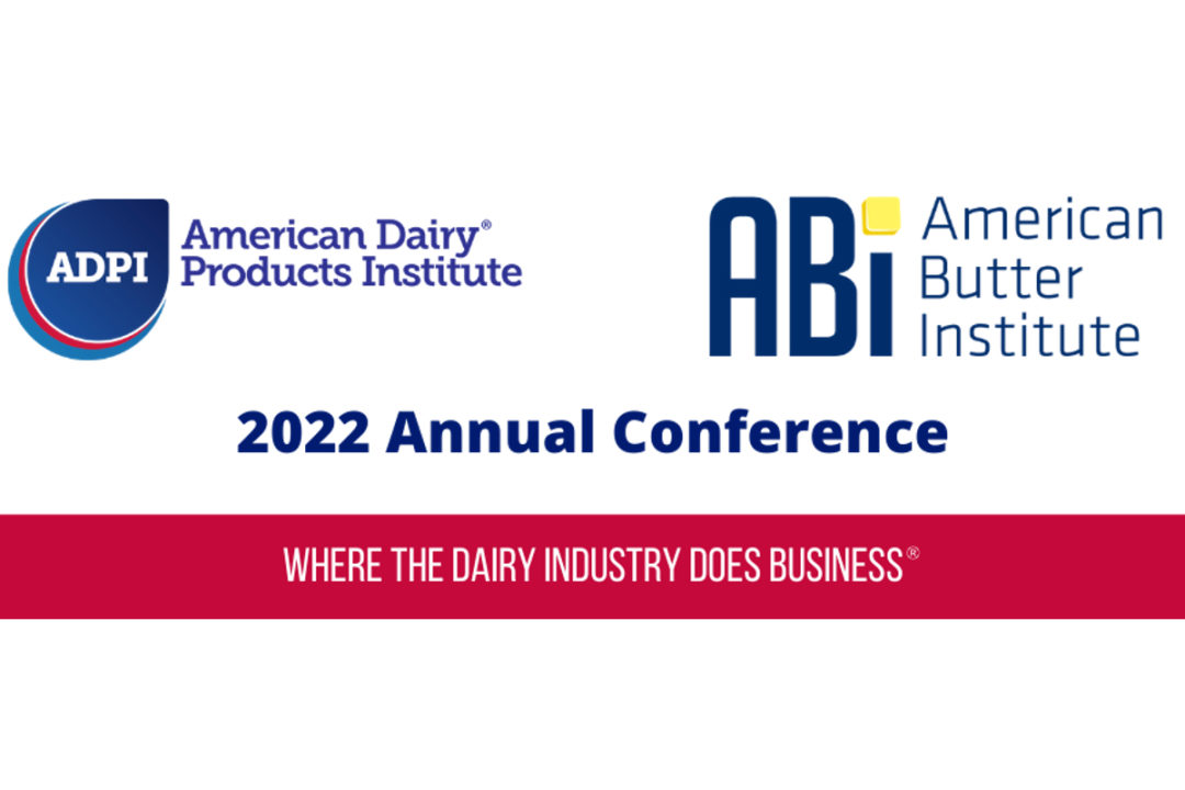 American Dairy Products Institute and American Butter Institute 2022 Annual Conference
